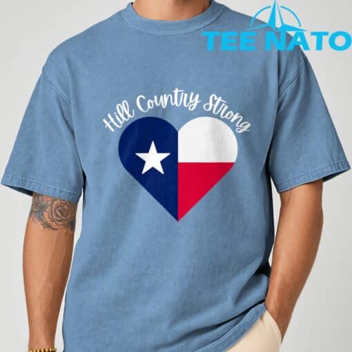 Hill Country Strong- Texas- Heart T-Shirt - Image 7