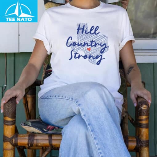 Hill Country Strong Texas Strong Shirt - Image 3
