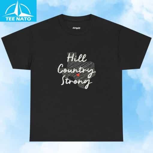Hill Country Strong Texas Strong Shirt - Image 4