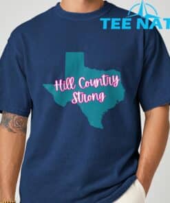 Hill Country Strong Texas T Shirt 1