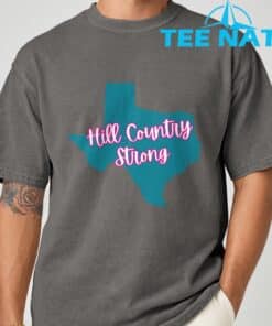 Hill Country Strong Texas T Shirt 4
