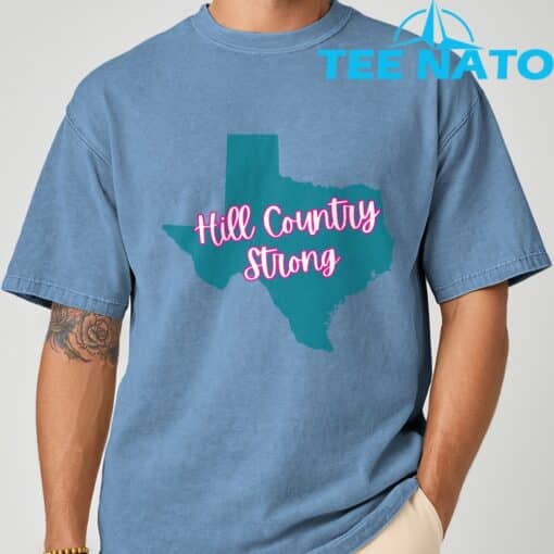 Hill Country Strong- Texas T-Shirt - Image 10