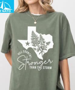 Hill Country Stronger Than The Storm Shirt3
