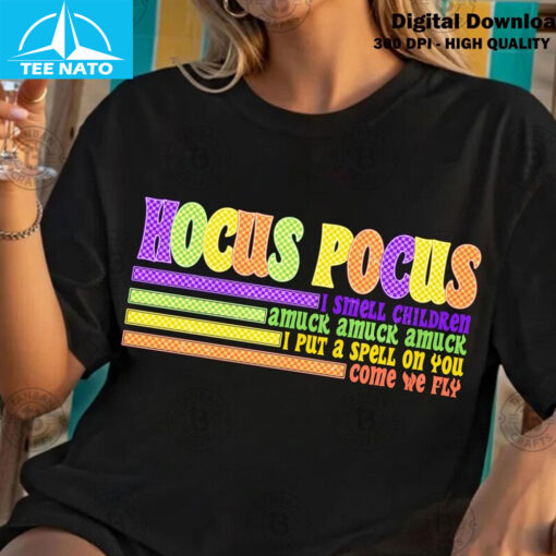 Hocus Pocus I Smell Children Amuck I Put A Spell On You Come We Fly Shirt - Image 4