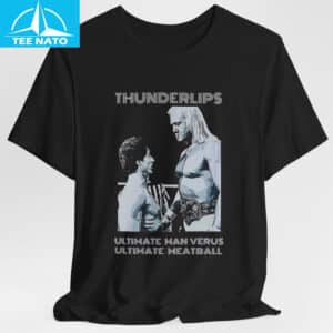 Hulk Hogan Thunderlips Ultimate Meatball Stallone Shirt3