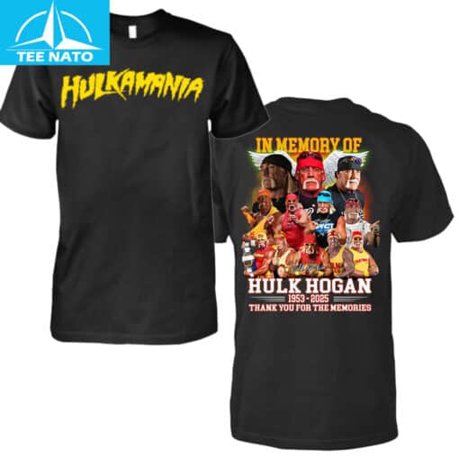 Hulkamania In Memory Of Hulk Hogan 1953-2025 Thank You For The Memories Shirt