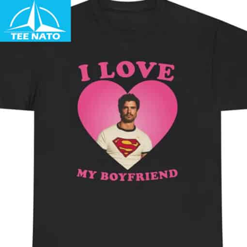I Love My Boyfriend David Corenswet Shirt - Image 3
