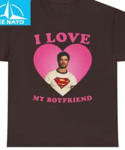 I Love My Boyfriend David Corenswet Shirt6