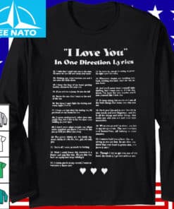 I Love You In One Direction Lyrics Shirt2