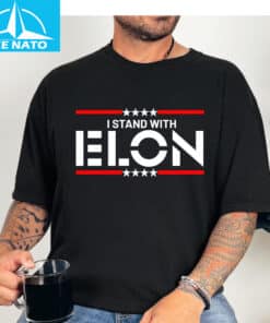 I Stand With Elon Musk Shirt
