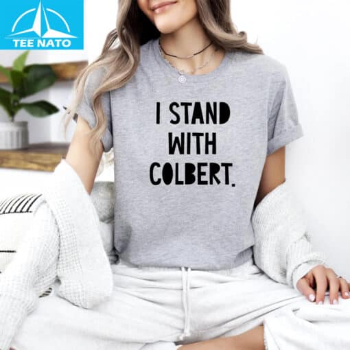 I Stand With Stephen Colbert Shirt - Image 3
