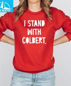 I Stand With Stephen Colbert Shirt3