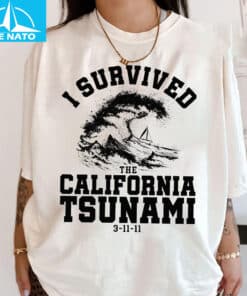 I Survived The California Tsunami 3 11 11 Graphic Shirt