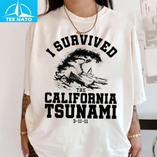 I Survived The California Tsunami 3-11-11 Graphic Shirt - Image 3