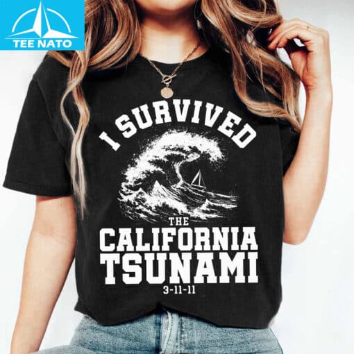 I Survived The California Tsunami 3-11-11 Graphic Shirt