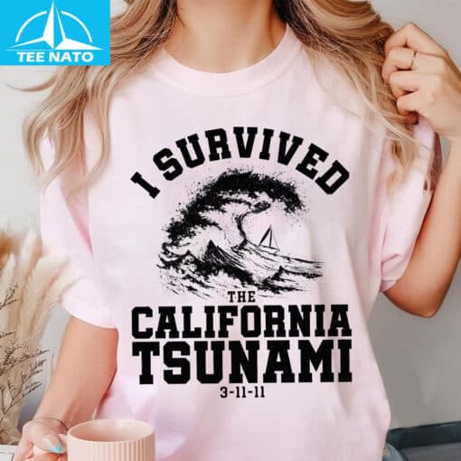 I Survived The California Tsunami 3-11-11 Graphic Shirt - Image 4