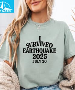 I Survived The Earthquake 2025 Shirt3