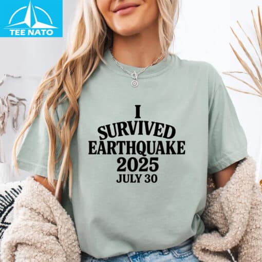 I Survived The Earthquake 2025 Shirt - Image 5