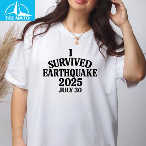 I Survived The Earthquake 2025 Shirt