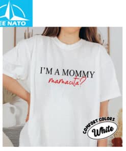 Im a Mommy Mamacita Funny Huda Quote Meme Shirt3 1