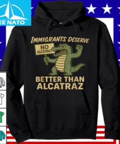 Immigrants Deserve Better Than Alcatraz Hands Off Everglades T-Shirt