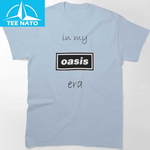 In My Oasis Era Shirt - Image 3