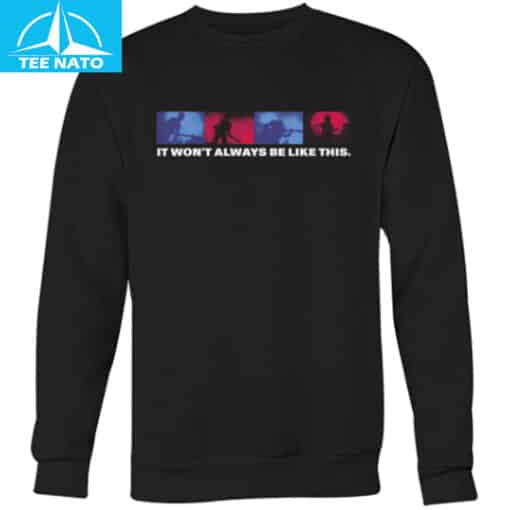 It Won't Always Be Like This Band Silhouette Shirt - Image 3