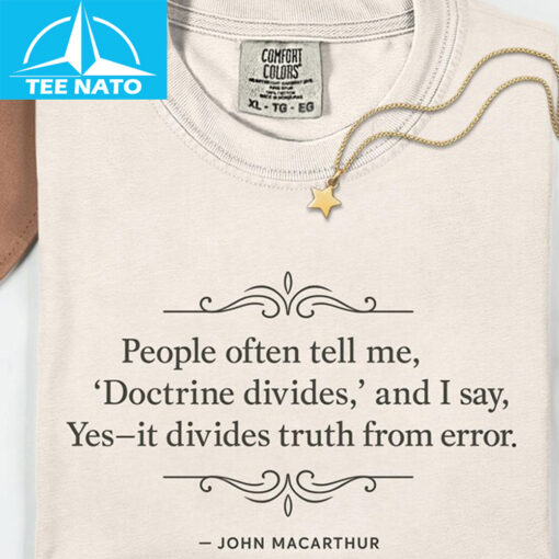 John MacArthur Quote Shirt - Image 2