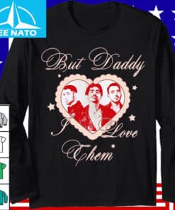 Jonas Brothers But Daddy I Love Them Shirt4
