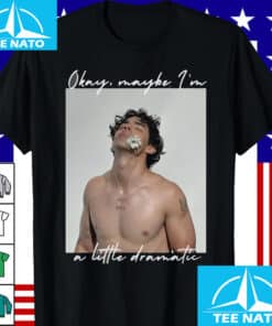 Jonas Brothers Okay Maybe Im A Little Dramatic Shirt3