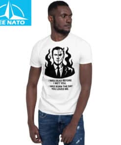 Julian McMahon I Was Dead Before I Met You Shirt2