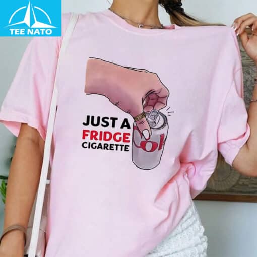 Just A Fridge Cigarette Coke Shirt - Image 5