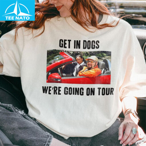 Kendall James Carlos Logan Get In Dogs We're Going On Tour Shirt - Image 3