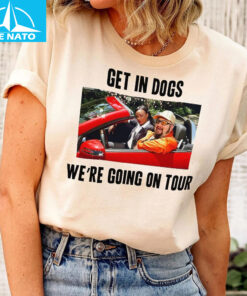 Kendall James Carlos Logan Get In Dogs Were Going On Tour Shirt4