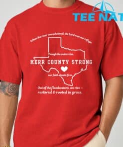 Kerr County Strong Texas T Shirt 1