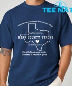 Kerr County Strong Texas T Shirt 2