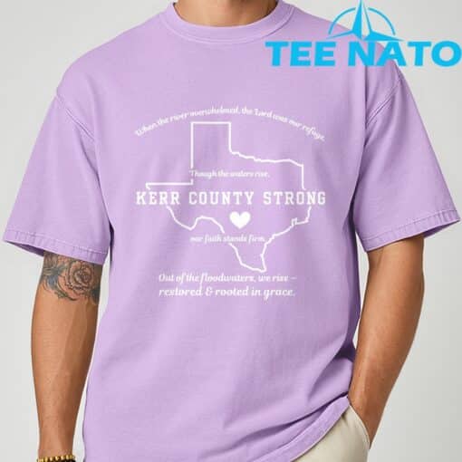 Kerr County Strong Texas T-Shirt - Image 8