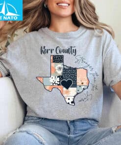 Kerr County Strong Than The Storm Shirt2
