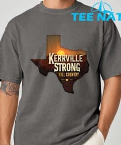 Kerrville Strong Hill Country Texas Strong Shirt 4