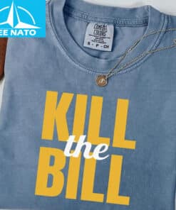 Kill The Bill Shirt1