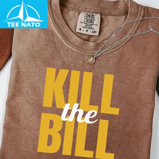 Kill The Bill Shirt - Image 2