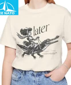 Later Alligator Riding Woman Shirt3