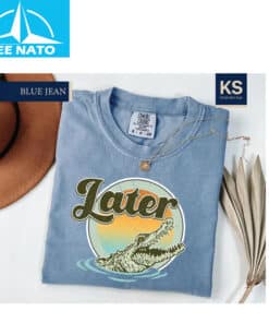 Later Gator Shirt3