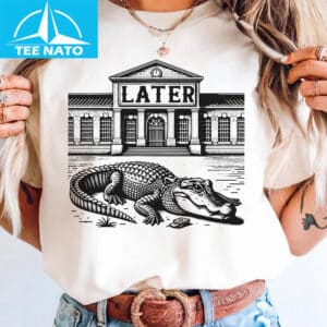Later Gator Swamp Animal Alligator Shirt