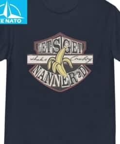 Lets Get Shake Cowboy Nanner3d Banana Shirt1