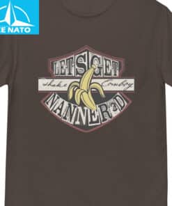 Lets Get Shake Cowboy Nanner3d Banana Shirt2