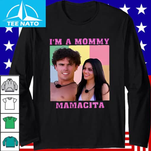 Love Island USA I'm A Mommy Mamacita Shirt - Image 3