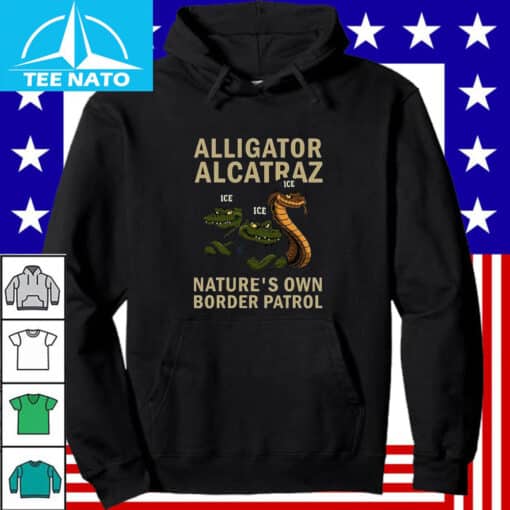 Made in US Alligator Alcatraz Nature’s Own Border Patrol Shirt - Image 2