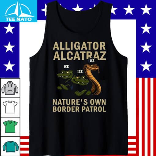 Made in US Alligator Alcatraz Nature’s Own Border Patrol Shirt - Image 4
