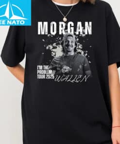 Morgan Wallen Im The Problem Tour 2025 Country Music Shirt1